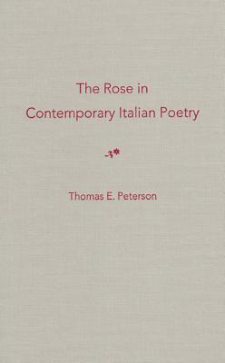 The Rose in Contemporary Italian Poetry
