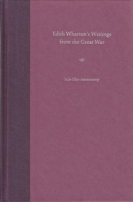 Image for EDITH WHARTON'S WRITINGS FROM THE GREAT WAR EDITH WHARTON'S WRITINGS FROM THE GREAT WAR