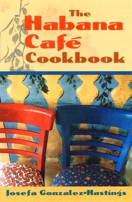 Image for The Habana Caf Cookbook The Habana Caf Cookbook
