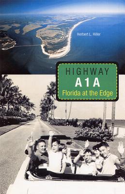 HIGHWAY A1A Florida At the Edge )