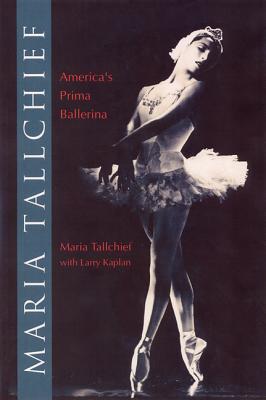 Maria Tallchief: America's Prima Ballerina