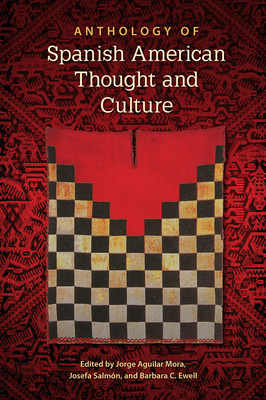 ANTHOLOGY OF SPANISH AMERICAN THOUGHT AND CULTURE