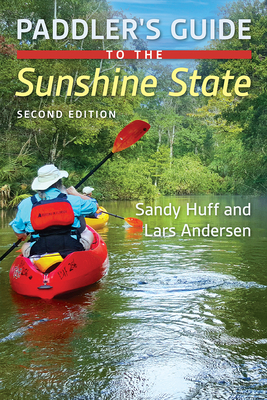 Image for PADDLER'S GUIDE TO THE SUNSHINE STATE, 2ND EDITION PADDLER'S GUIDE TO THE SUNSHINE STATE, 2ND EDITION