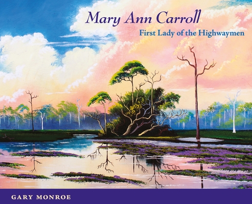 Image for MARY ANN CARROLL: FIRST LADY OF THE HIGHWAYMEN MARY ANN CARROLL: FIRST LADY OF THE HIGHWAYMEN