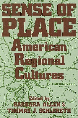 Sense Of Place: American Regional Cultures