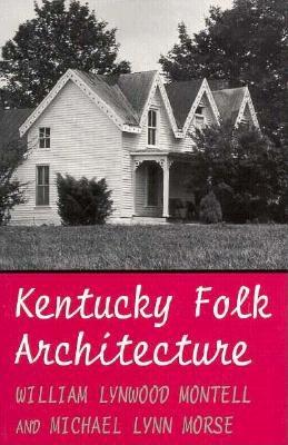 Image for Kentucky Folk Architecture