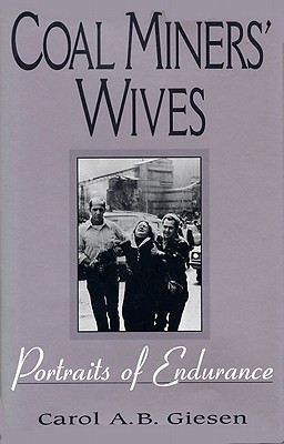 Image for Coal Miners' Wives: Portraits of Endurance