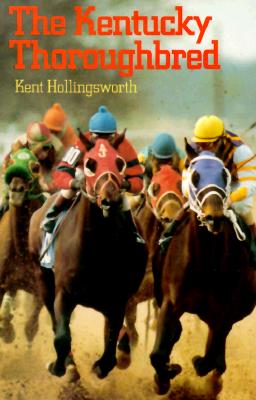 Image for The Kentucky Thoroughbred (Kentucky Bicentennial Bookshelf) The Kentucky Thoroughbred (Kentucky Bicentennial Bookshelf)