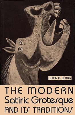 MODERN SATIRIC GROTESQUE AND IT'S TRADITIONS