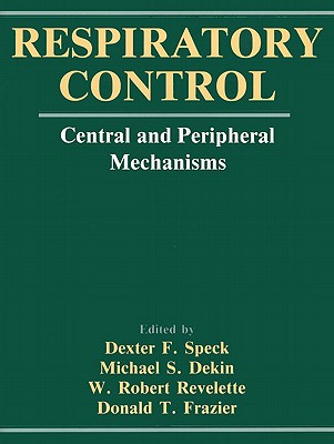 RESPIRATORY CONTROL: CENTRAL AND PERIPHERAL MECHANISMS