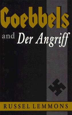 Goebbels And Der Angriff