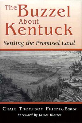 Image for The Buzzel About Kentuck: Settling the Promised Land