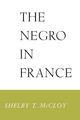 THE NEGRO IN FRANCE