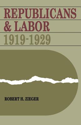 Republicans and Labor: 19191929