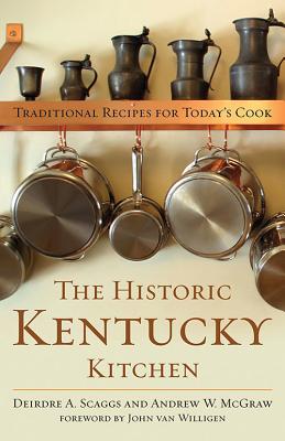 THE HISTORIC KENTUCKY KITCHEN: TRADITIONAL RECIPES FOR TODAY'S COOK