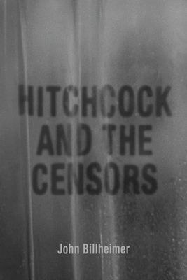 HITCHCOCK AND THE CENSORS