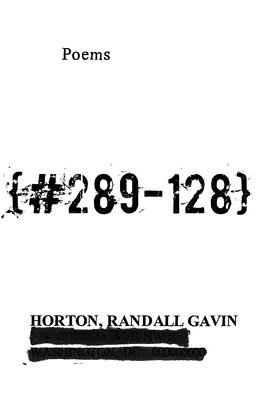 #289-128: Poems (University Press of Kentucky New Poetry & Prose)