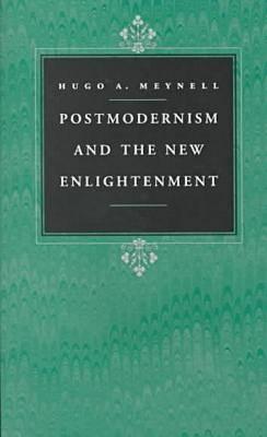 Postmodernism and the New Enlightenment