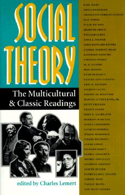 Social Theory: The Multicultural And Classic Readings