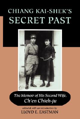 Image for Chiang Kai-shek's Secret Past: The Memoir Of His Second Wife