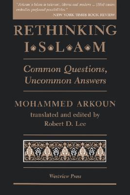 Image for Rethinking Islam: Common Questions, Uncommon Answers Rethinking Islam: Common Questions, Uncommon Answers