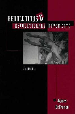 Revolutions And Revolutionary Movements: Second Edition