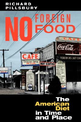 No Foreign Food: The American Diet In Time And Place (Geographies of the Imagination) Image for No Foreign Food: The American Diet In Time And Place (Geographies of the Imagination)