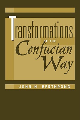 Transformations of the Confucian Way