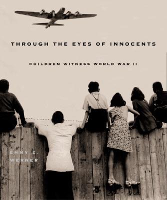 Through The Eyes Of Innocents: Children Witness World War Ii