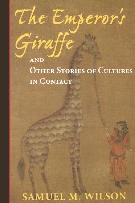 Emperor's Giraffe: And Other Stories of Cultures in Contact (Revised)