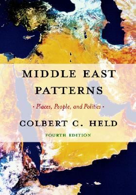 Middle East Patterns: Places, Peoples, and Politics