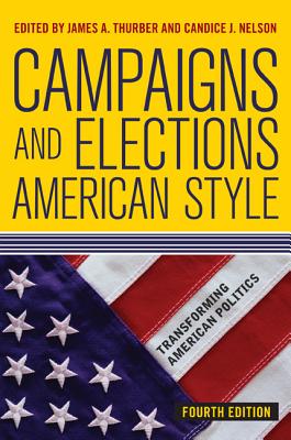 Image for Campaigns and Elections American Style (Transforming American Politics) Campaigns and Elections American Style (Transforming American Politics)