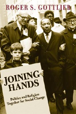 Joining Hands: Politics and Religion Together for Social Change