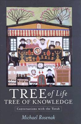 Tree of Life, Tree of Knowledge: Conversations with the Torah
