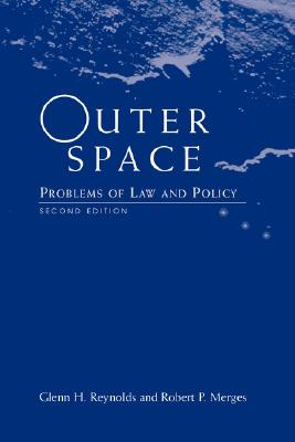 Outer Space: Problems Of Law And Policy
