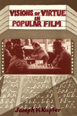 Visions Of Virtue In Popular Film (Thinking Through Cinema) Image for Visions Of Virtue In Popular Film (Thinking Through Cinema)