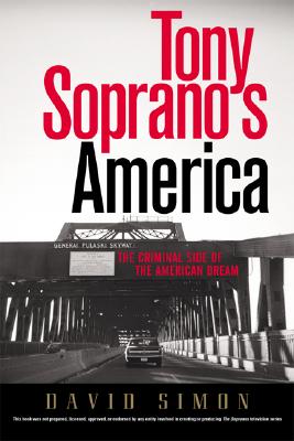 Tony Soprano's America: The Criminal Side Of The American Dream