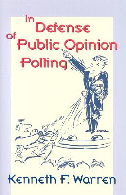 In Defense Of Public Opinion Polling