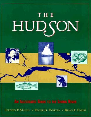 The Hudson: An Illustrated Guide to the Living River
