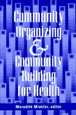 Image for Community Organizing & COMMUNITY BUILDING for HEALTH Community Organizing & COMMUNITY BUILDING for HEALTH
