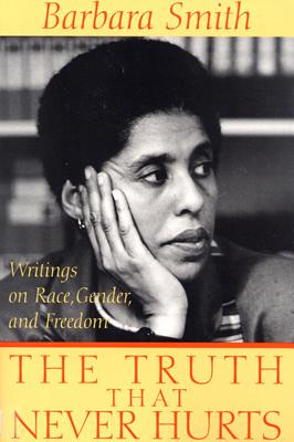 The Truth That Never Hurts: Writings on Race, Gender, and Freedom Signed 1st Ed