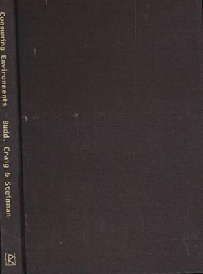 Consuming Environments (Communications, Media and Culture Series)
