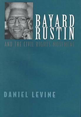 Bayard Rustin and the Civil Rights Movement