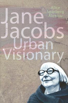 Image for Jane Jacobs: Urban Visionary Jane Jacobs: Urban Visionary