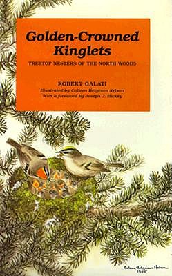 Golden-Crowned Kinglets: Treetop Nesters of the North Woods