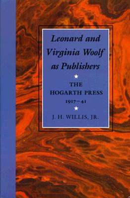 Leonard and Virginia Woolf as Publishers: The Hogarth Press, 191741