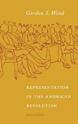 Representation in the American Revolution (Jamestown Essays on Representation)