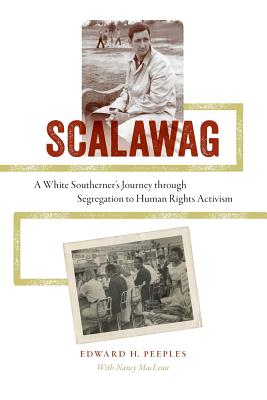 Scalawag: A White Southerner's Journey through Segregation to Human Rights Activism