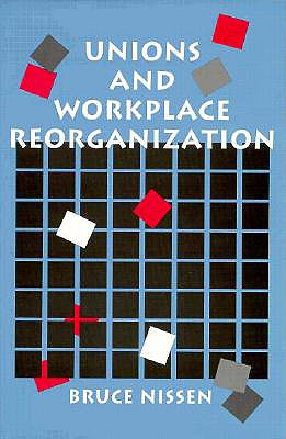 Image for Unions and Workplace Reorganization