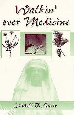 Walkin' over Medicine (African American Life)